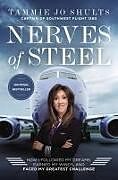 Kartonierter Einband Nerves of Steel von Captain Tammie Jo Shults