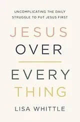 Broschiert Jesus over Everything von Lisa Whittle