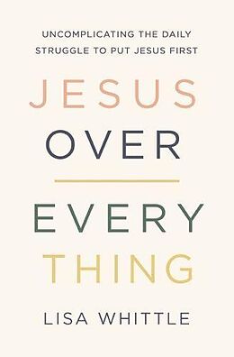 Broché Jesus over Everything de Lisa Whittle