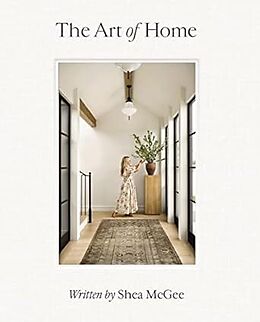 Fester Einband The Art of Home von Shea McGee