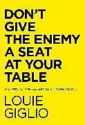 Livre Relié Don't Give the Enemy a Seat at Your Table de Louie Giglio