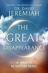 Kartonierter Einband The Great Disappearance von Dr. David Jeremiah