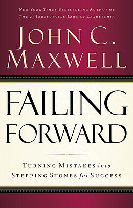 Couverture cartonnée Failing Forward de John C. Maxwell