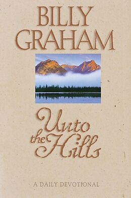 Kartonierter Einband Unto the Hills von Billy Graham