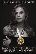 Couverture cartonnée Far Beyond Gold de Sydney McLaughlin