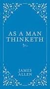 Livre Relié As a Man Thinketh de James Allen