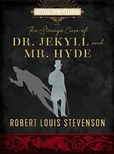 Fester Einband The Strange Case of Dr. Jekyll and Mr. Hyde von Robert Louis Stevenson
