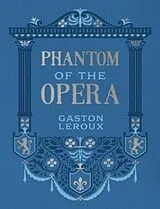 Fester Einband Phantom of the Opera von Gaston Leroux