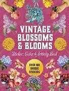 Livre Relié Vintage Blossoms and Blooms Sticker, Color & Activity Book de Editors of Chartwell Books