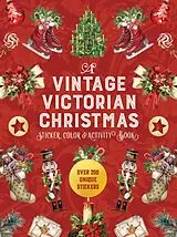 Kartonierter Einband A Vintage Victorian Christmas Sticker, Color & Activity Book von Editors of Chartwell Books