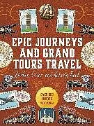 Fester Einband Epic Journeys and Grand Tours Travel Sticker, Color and Activity Book von Editors of Chartwell Books