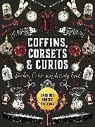 Fester Einband Coffins, Corsets & Curios Sticker, Color & Activity Book von Editors of Chartwell Books