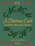 Fester Einband A Christmas Carol and Other Christmas Stories von Charles Dickens