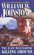 E-Book (epub) Killing Ground von William W. Johnstone, J. A. Johnstone