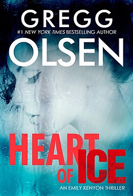 eBook (epub) Heart of Ice de Gregg Olsen