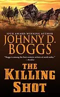 E-Book (epub) The Killing Shot von Johnny D. Boggs