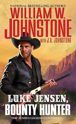 E-Book (epub) Luke Jensen, Bounty Hunter von William W. Johnstone, J. A. Johnstone