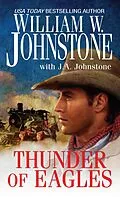E-Book (epub) Thunder of Eagles von William W. Johnstone, J. A. Johnstone