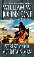 E-Book (epub) Strike of the Mountain Man von William W. Johnstone, J. A. Johnstone