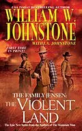 E-Book (epub) The Violent Land von William W. Johnstone, J. A. Johnstone