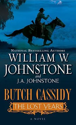 E-Book (epub) Butch Cassidy The Lost Years von William W. Johnstone, J. A. Johnstone