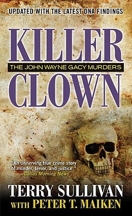Kartonierter Einband Killer Clown: The John Wayne Gacy Murders von Terry Sullivan, Peter T. Maiken