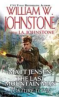 E-Book (epub) Torture Town von William W. Johnstone, J. A. Johnstone
