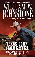 E-Book (epub) Deadly Day in Tombstone von William W. Johnstone, J. A. Johnstone