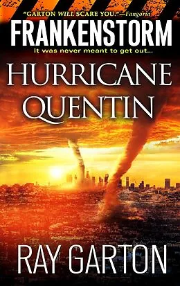 E-Book (epub) Frankenstorm: Hurricane Quentin von Ray Garton