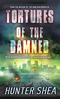E-Book (epub) Tortures of the Damned von Hunter Shea