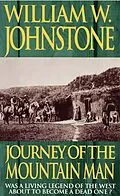 E-Book (epub) Journey Of The Mountain Man von William W. Johnstone