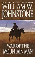 E-Book (epub) War Of The Mountain Man von William W. Johnstone