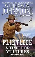 E-Book (epub) A Time for Vultures von William W. Johnstone, J. A. Johnstone