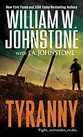 E-Book (epub) Tyranny von William W. Johnstone, J. A. Johnstone