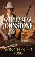 E-Book (epub) Winchester 1886 von William W. Johnstone, J. A. Johnstone