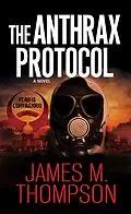 E-Book (epub) The Anthrax Protocol von James M. Thompson