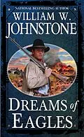 E-Book (epub) Dreams of Eagles von William W. Johnstone
