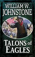 E-Book (epub) Talons of Eagles von William W. Johnstone