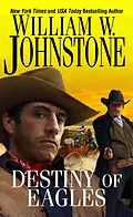 E-Book (epub) Destiny of Eagles von William W. Johnstone