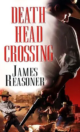 E-Book (epub) Death Head Crossing von James Reasoner