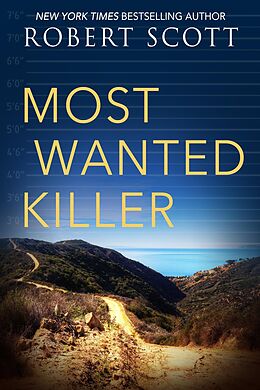 E-Book (epub) Most Wanted Killer von Robert Scott