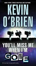 E-Book (epub) You'll Miss Me When I'm Gone von Kevin O'Brien