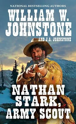 E-Book (epub) Nathan Stark, Army Scout von William W. Johnstone, J. A. Johnstone