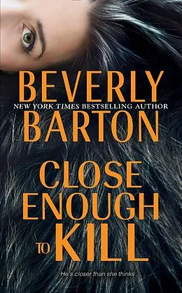 E-Book (epub) Close Enough to Kill von Beverly Barton