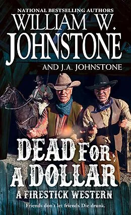 E-Book (epub) Dead for a Dollar von William W. Johnstone, J. A. Johnstone