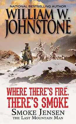 E-Book (epub) Where There's Fire, There's Smoke von William W. Johnstone