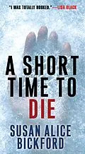 E-Book (epub) A Short Time to Die von Susan Alice Bickford