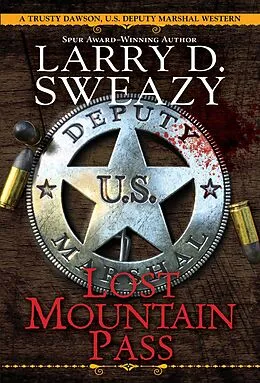 E-Book (epub) Lost Mountain Pass von Larry D. Sweazy