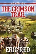 E-Book (epub) The Crimson Trail von Eric Red