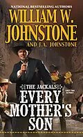 E-Book (epub) Every Mother's Son von William W. Johnstone, J. A. Johnstone